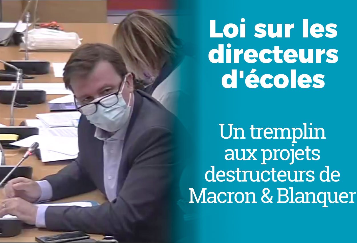 Loi sur les directeurs d'écoles : un tremplin aux projets destructeurs de Macron & Blanquer - Michel Larive